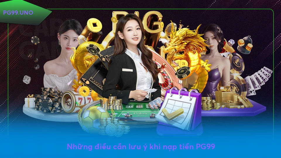 Nạp tiền NC88 - Cách thực hiện đơn giản và an toàn Những điều cần lưu ý khi nạp tiền NC88