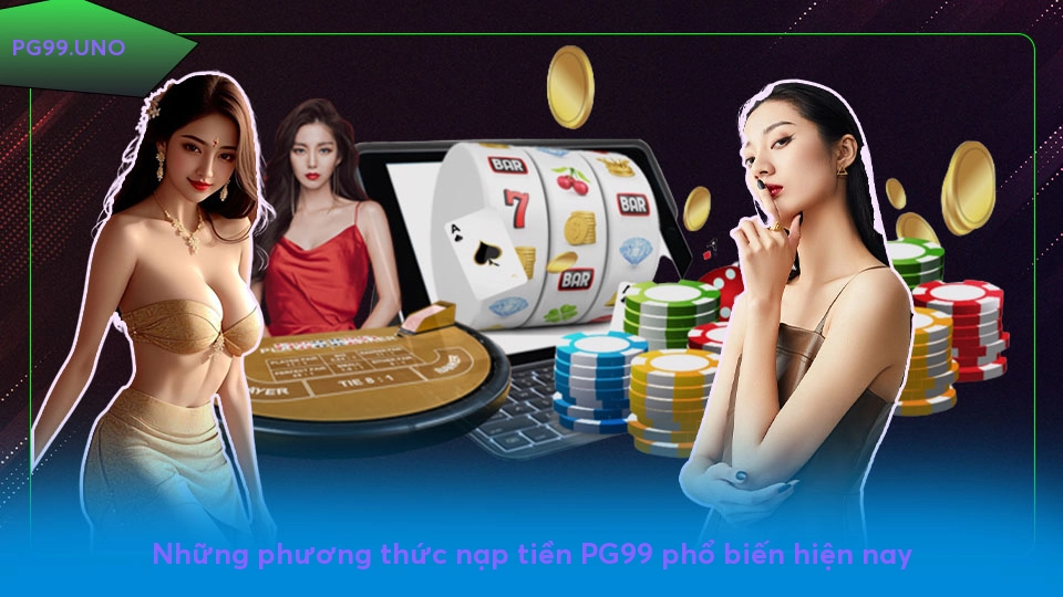 Nạp tiền NC88 - Cách thực hiện đơn giản và an toàn Những phương thức nạp tiền NC88 phổ biến hiện nay